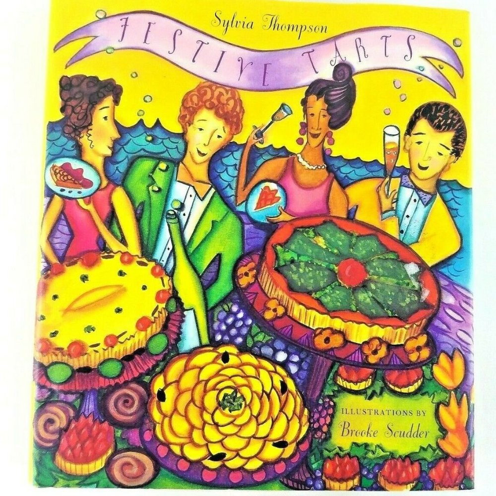 Festive Tarts by Sylvia Thompson (1996, Hardcover) 1st Edition, New With Sleeve - Picture 1 of 5